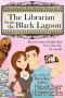 [Moonchuckle Bay 3.50] • The Librarian From the Black Lagoon